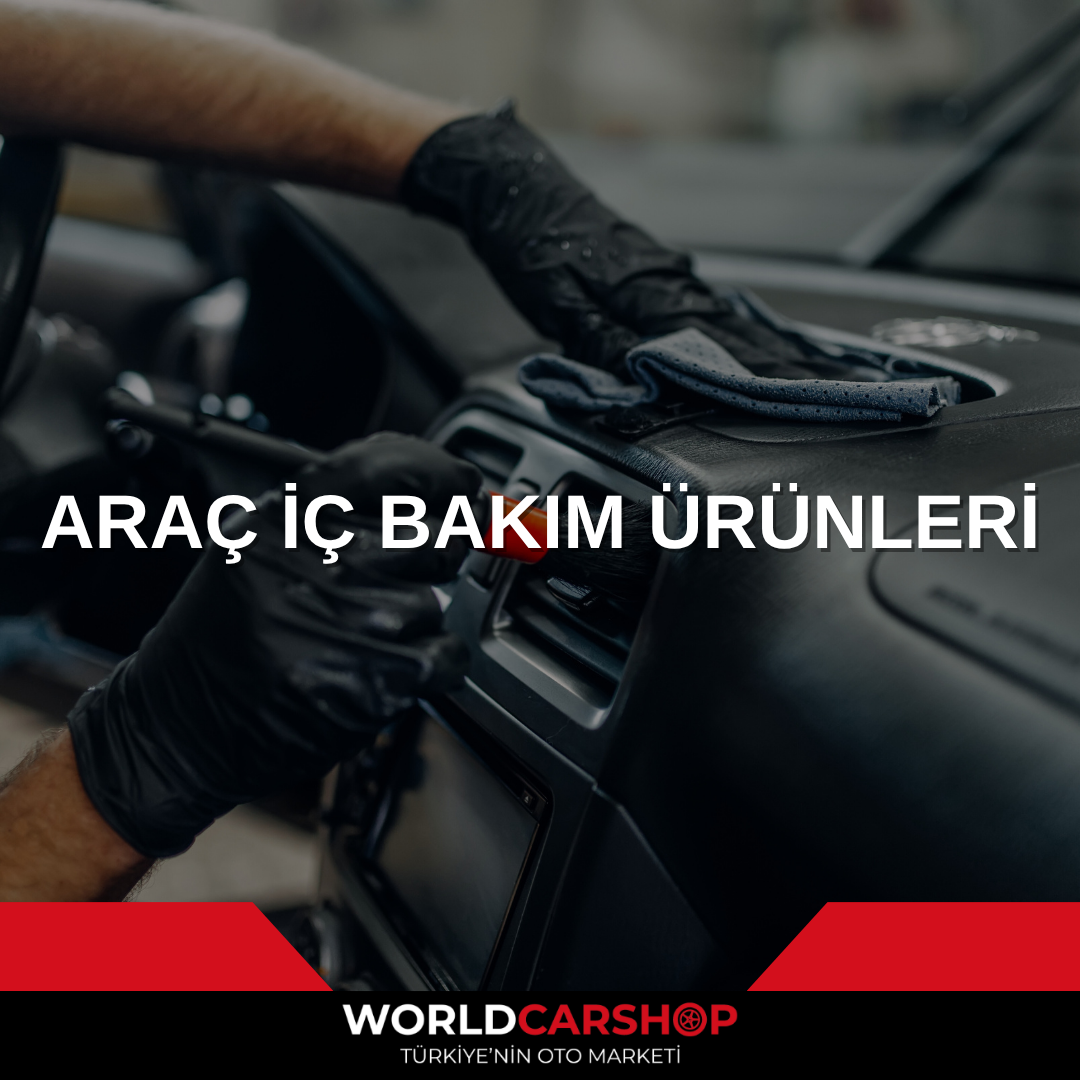 Araç İç Bakım Ürünleri
